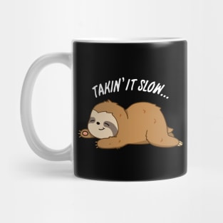 Takin It Slow Cute Sloth Pun Mug